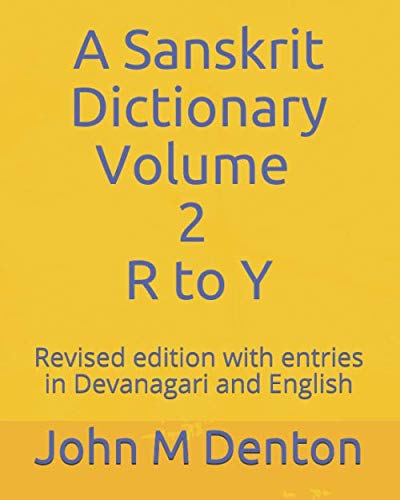 A Sanskrit Dictionary: A revised edition with entries in Devanagari and English. Volume 2 of 2 (R to Y) von Independently published